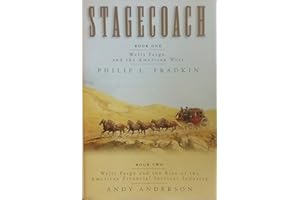 Stagecoach (Book 1: Wells Fargo and the American West; Book 2: Wells Fargo and the Rise of the American Financial Services Industry)