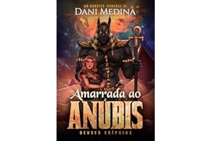 Amarrada ao ANÚBIS: Deuses Egípcios (Portuguese Edition)