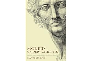 Morbid Undercurrents: Medical Subcultures in Postrevolutionary France