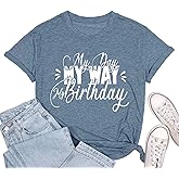 Happy Birthday Shirts for Women My Day My Way My Birthday Letter Print Graphic Tees Girl T Shirt Cute Short Sleeve Tops