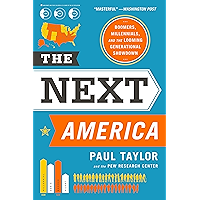 The Next America: Boomers, Millennials, and the Looming Generational Showdown book cover