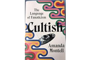 Cultish: The Language of Fanaticism