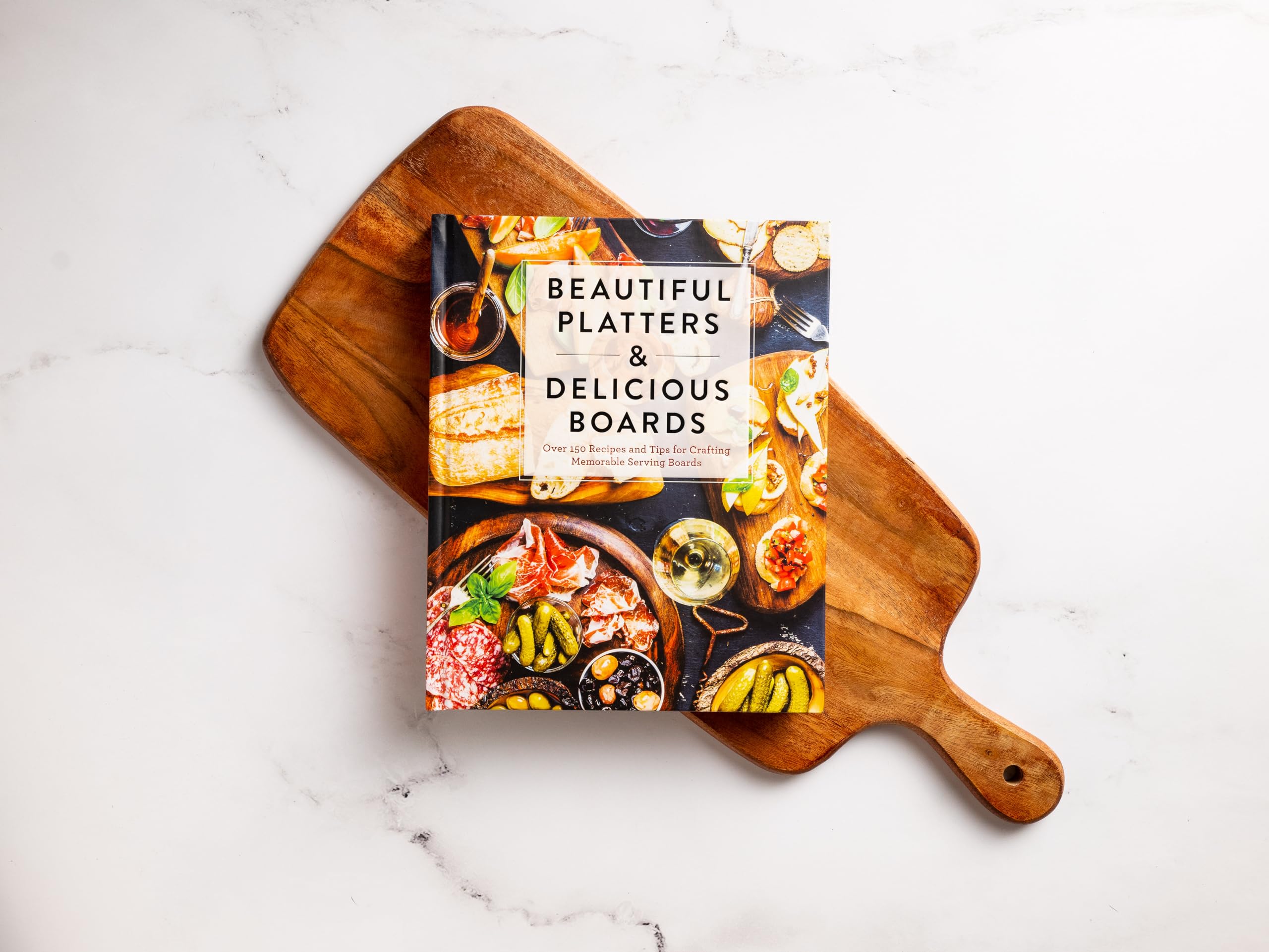 Beautiful Platters and Delicious Boards: Over 150 Recipes and Tips for Crafting Memorable Charcuterie Serving Boards Beautiful Platters and Delicious Boards: Over 150 Recipes and Tips for Crafting Memorable Charcuterie Serving Boards Hardcover Kindle