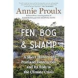 Fen, Bog and Swamp: A Short History of Peatland Destruction and Its Role in the Climate Crisis