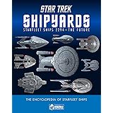 Star Trek Shipyards Star Trek Starships: 2294 to the Future The Encyclopedia of Starfleet Ships