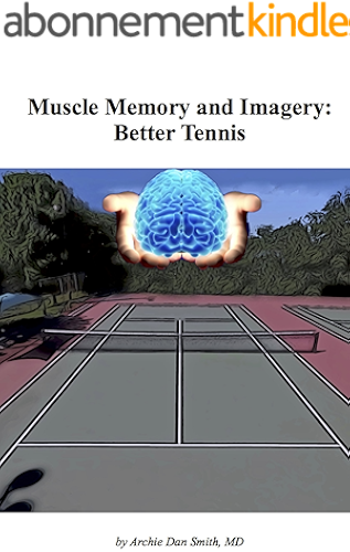 Download Muscle Memory and Imagery: Better Tennis (English Edition) PDF