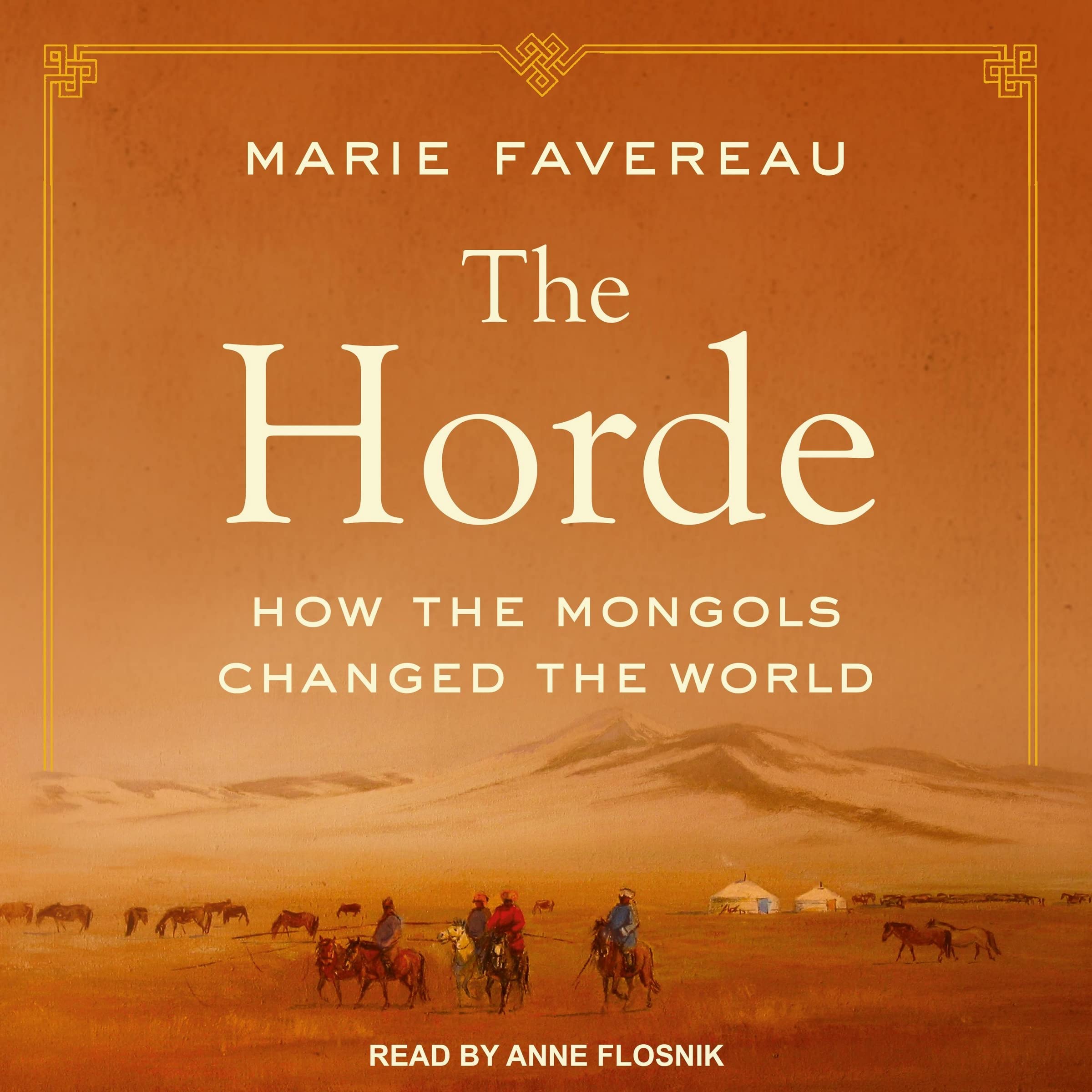 The Horde: How the Mongols Changed the World Image
