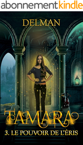 Download TAMARA : Le Pouvoir de l'Eris Tome 3 PDF
