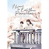 I Want to Eat Your Pancreas: The Complete Manga Collection