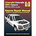 Chevrolet Colorado & GMC Canyon (04-12) Haynes Repair Manual (Haynes Automotive Repair Manuals)