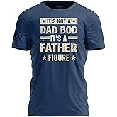 TeeUnion It’s Not a Dad BOD Funny Dad Shirt | Father T-Shirt for Husbands Grandpas
