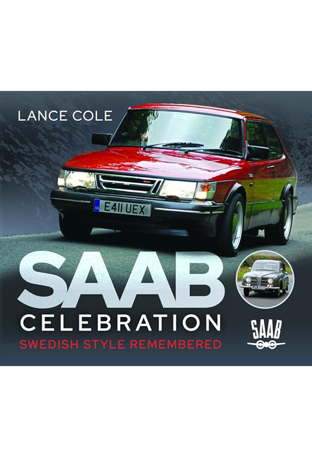 The Spirit of Saab: 50 Reasons Why We Love Them: Grylls, Vaughan