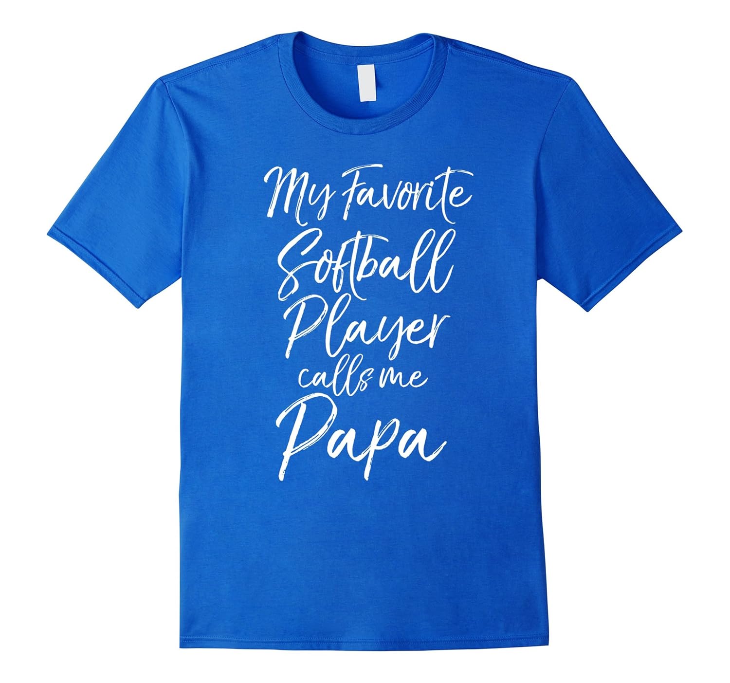 My Favorite Softball Player Calls Me Papa Shirt Fun Cute Tee-anz