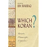 Which Koran?: Variants, Manuscripts, Linguistics