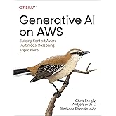 Generative AI on AWS: Building Context-Aware Multimodal Reasoning Applications