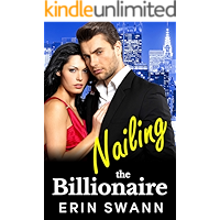 Nailing the Billionaire: Covington Billionaires #9 (An Enemies to Lovers Romance) book cover