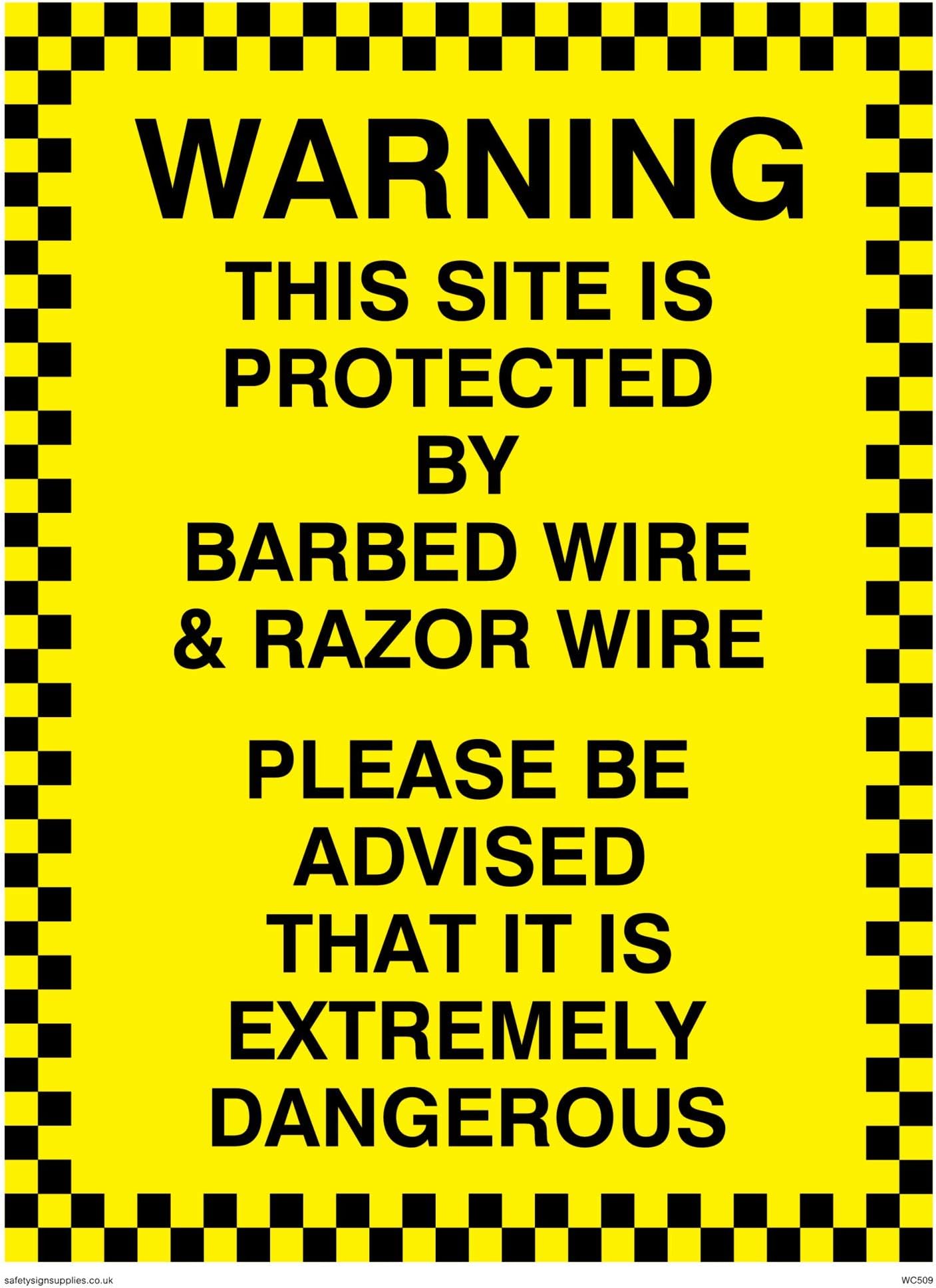 Viking Signs WC509-A5P-V "Warning This Site is Protected by Barbed Wire & Razor Wire Please be Advised That It is Extremely Dangerous" Sign, Vinyl, 200 mm H x 150 mm W