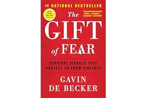 The Gift of Fear: Survival Signals That Protect Us from Violence