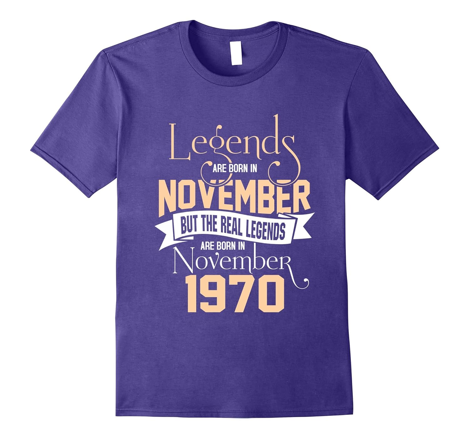 The Real Legends Are Born In November 1970 T-Shirt 47 Yrs Ol-ANZ