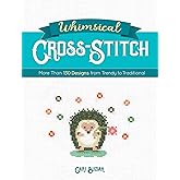 Whimsical Cross-Stitch: More Than 130 Designs from Trendy to Traditional (Dover Crafts: Embroidery & Needlepoint)