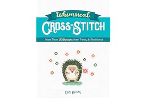 Whimsical Cross-Stitch: More Than 130 Designs from Trendy to Traditional (Dover Crafts: Embroidery & Needlepoint)