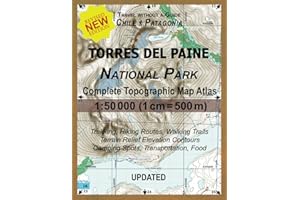Updated Torres del Paine National Park Complete Topographic Map Atlas 1:50000 (1cm = 500m): Travel without a Guide in Chile Patagonia. Trekking, ... (Travel Without a Guide Hiking Topo Maps)