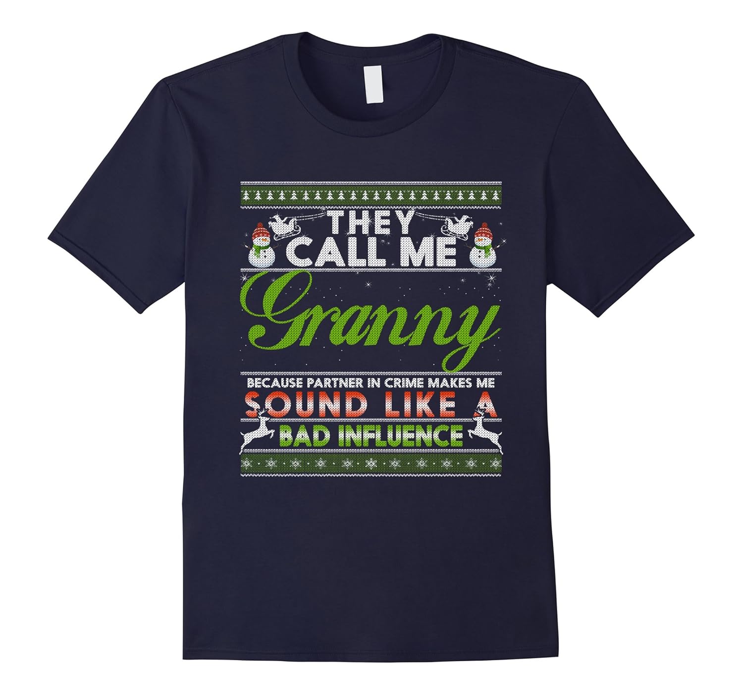 They Call Me Granny sound Bad influence matching Xmas shirt-ANZ