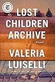 Lost Children Archive: A novel