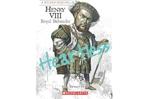 Henry VIII (A Wicked History): Royal Beheader