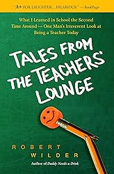 Tales from the Teachers' Lounge: What I Learned in
