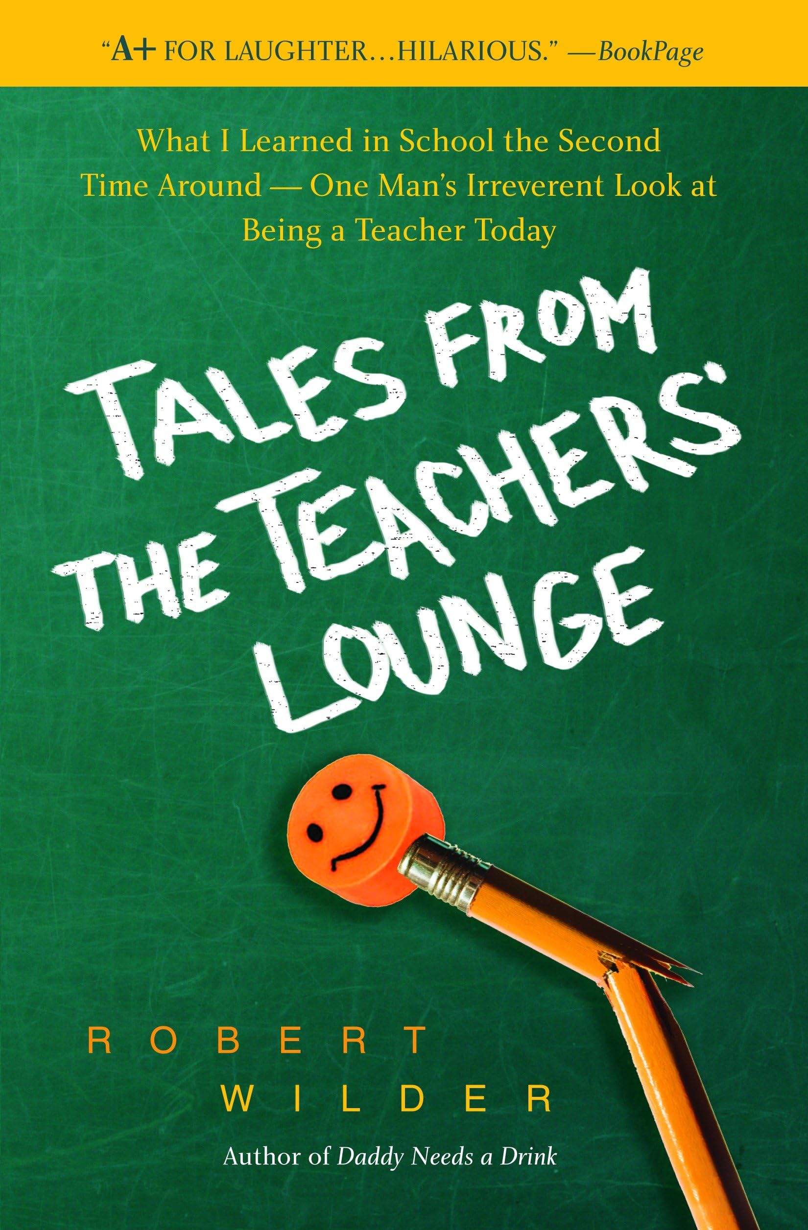 Tales from the Teachers' Lounge: What I Learned in