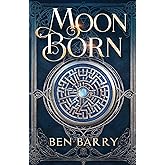 Moon Born (The Calamity's Legacy Trilogy)