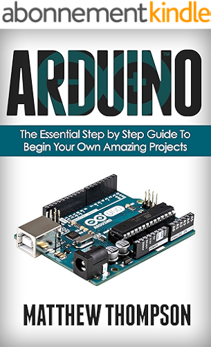 Download Arduino: The Essential Step by Step Guide to Begin Your Own Projects (DIY Programming Projects, STEM) (English Edition) PDF