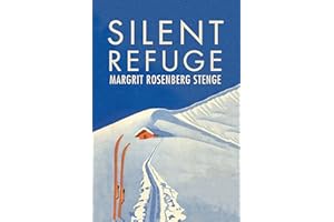 Silent Refuge (The Azrieli Series of Holocaust Survivor Memoirs)