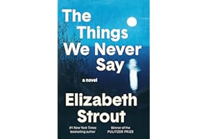 The Things We Never Say: A Novel