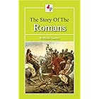 The Story of the Romans (Illustrated)
