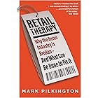 Retail Therapy: Why The Retail Industry Is Broken – And What Can Be Done To Fix It