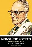 Monsenor Romero: Memories in Mosaic
