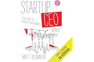 Startup CEO: A Field Guide to Scaling Up Your Business