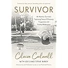 Survivor: An Abortion Survivor's Surprising Story of Choosing Forgiveness and Finding Redemption