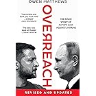Overreach: The Inside Story of Putin and Russia’s War Against Ukraine
