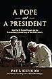 A Pope and a President: John Paul II, Ronald Reagan, and the Extraordinary Untold Story of the 20th Century