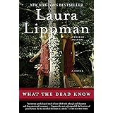 What the Dead Know: A Novel