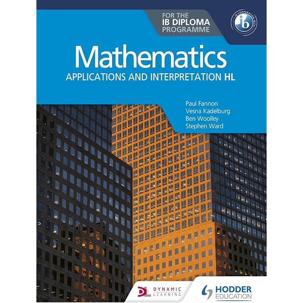 Mathematics for the IB Diploma: Applications and interpretation SL