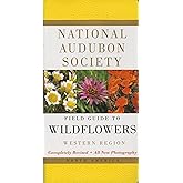 National Audubon Society Field Guide to North American Wildflowers: Western Region