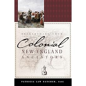 Researching Your Colonial New England Ancestors