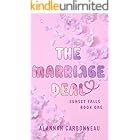 The Marriage Deal : Sunset Falls: A Fake Marriage Romantic Comedy