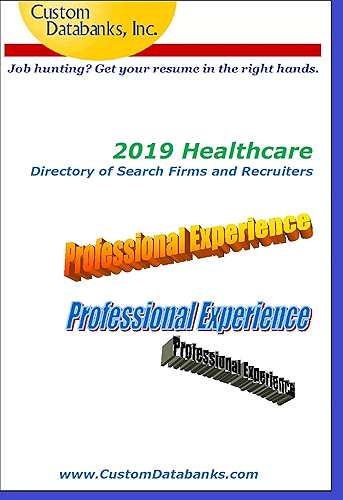 Download 2019 Healthcare Directory of Search Firms and Recruiters: Job Hunting? Get Your Resume in the Right Hands (English Edition) PDF