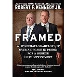 Framed: Why Michael Skakel Spent Over a Decade in Prison for a Murder He Didn't Commit