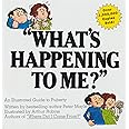 "What's Happening to Me?" The Classic Illustrated Children's Book on Puberty